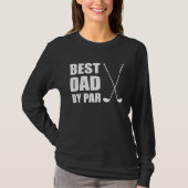 Best Dad By Par Father Golfer Pun Tシャツ (正面)