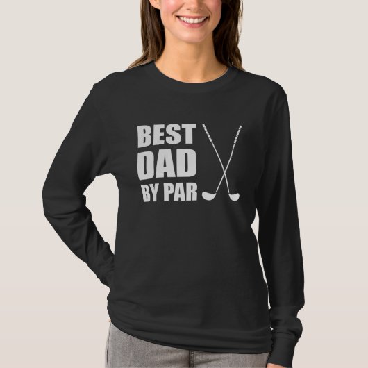 Best Dad By Par Father Golfer Pun Tシャツ (正面)
