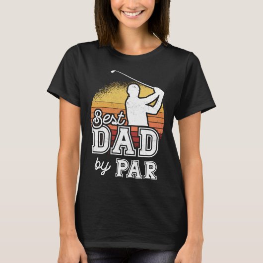 Best Dad By Par Father s Day Golf Papa Grandpa Tシャツ (正面)