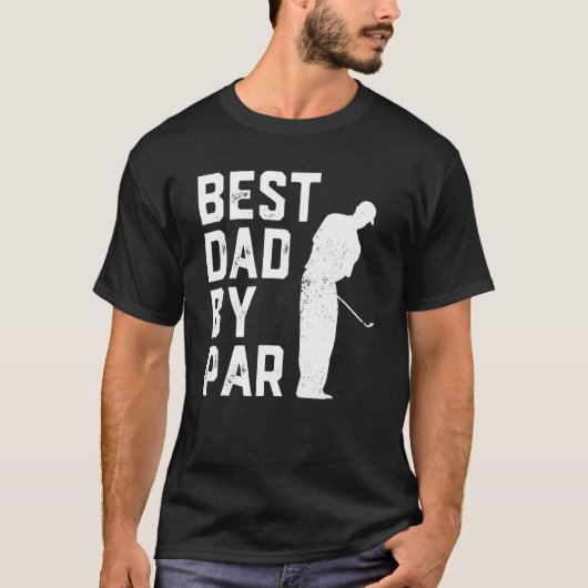 Best Dad By Par Golf   For Men  Father's Day Tシャツ (正面)