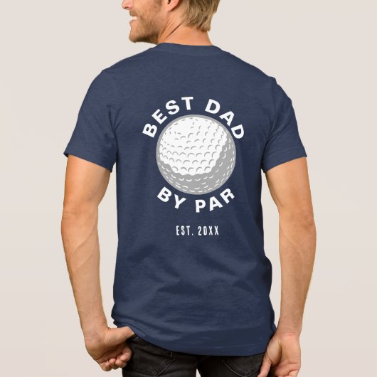 Best Dad By Par Golf Lover Custom トライブレンドＴシャツ (裏面)