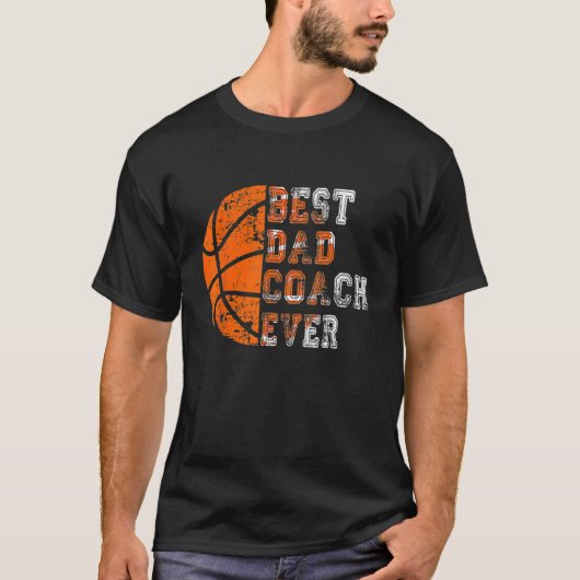 Best Dad Coach Ever Father s Day Basketball Player Tシャツ (正面)