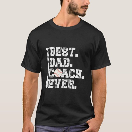 Best Dad Coach Ever Fathers Day Baseball Dad Tシャツ (正面)