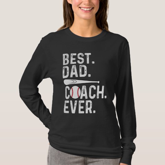 Best Dad Coach Ever Sports Coach Dad Baseball Fath Tシャツ (正面)