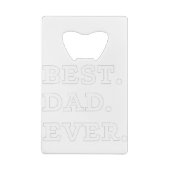 Best Dad Ever クレジットカード栓抜き (裏面)