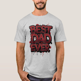 Best Dad Ever Bold Red Graffiti Street Art Design  Tシャツ