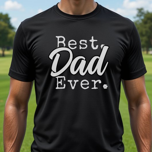 Best Dad Ever Father's Day Black Tシャツ