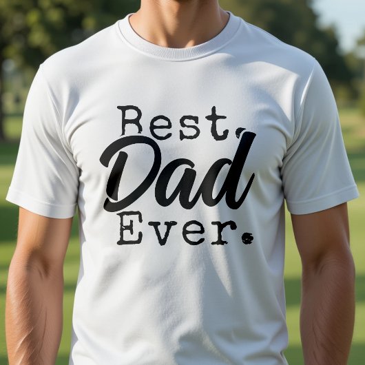 Best Dad Ever Father's Day White Tシャツ