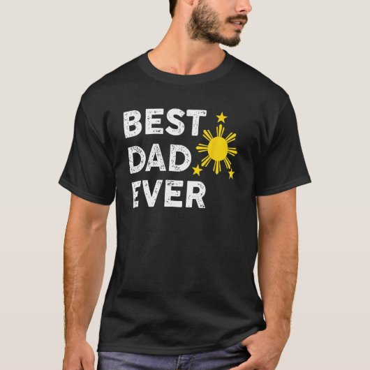Best Dad Ever Filipino Dad 2023 Father s Day 1 Tシャツ (正面)