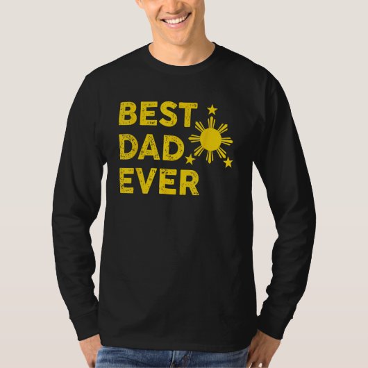 Best Dad Ever Filipino Dad 2023 Father s Day Tシャツ (正面)