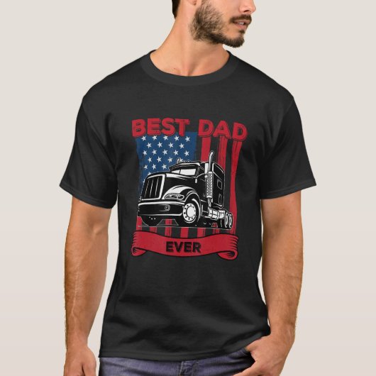 Best Dad Ever Flag truck dad trucker dad best truc Tシャツ (正面)
