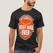 Best Dad Ever Football Style Best Daddy Tシャツ (正面)