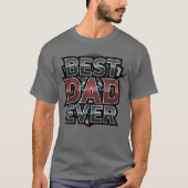 Best Dad Ever Industrial Mechanical Design  Tシャツ (正面)