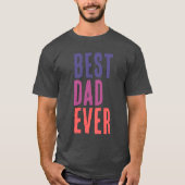 Best Dad Ever Minimalist Cool Professional Tシャツ (正面)