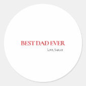 Best Dad Ever Personalized Round Sticker ラウンドシール (正面)
