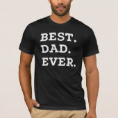 Best Dad Ever Tシャツ (正面)