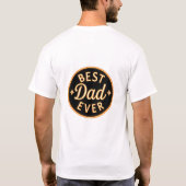 Best Dad Ever T-Shirts – Bold, Proud & Stylish! Tシャツ (裏面)