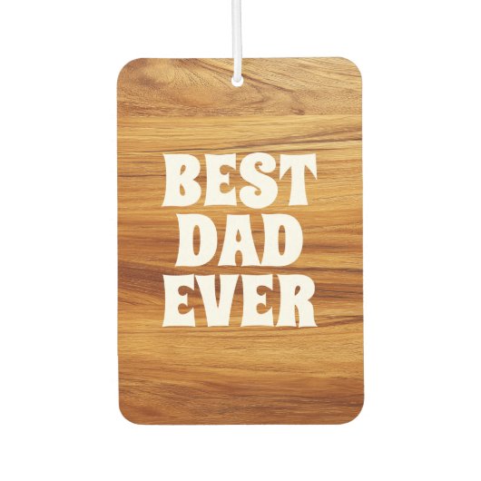 Best Dad Ever Teak Wood Photo カーエアーフレッシュナー (正面)
