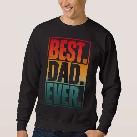 BEST DAD EVER TYPOGRAPHY   スウェットシャツ (正面)