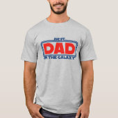 Best Dad in the Galaxy Tシャツ (正面)