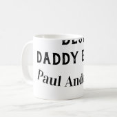 Best Daddy ever name bold letter father's day text コーヒーマグカップ (正面左)