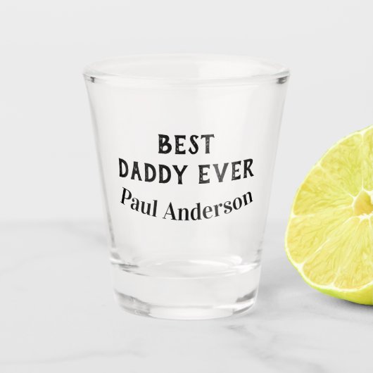 Best Daddy ever name bold letter father's day text ショットグラス (正面)