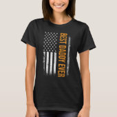 Best daddy ever US american flag for father s day Tシャツ (正面)