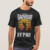 Best Dadvisor by Par Golf Dad Advice Men Golfing F Tシャツ (正面)