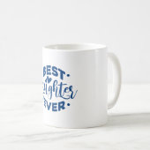 Best Daughter Ever コーヒーマグカップ (正面右)