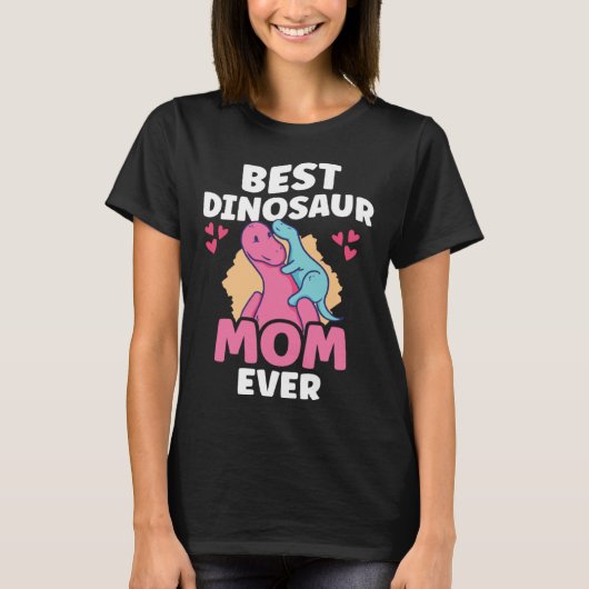 Best Dinosaur Mom Ever Dino  Paleontologist Mother Tシャツ (正面)