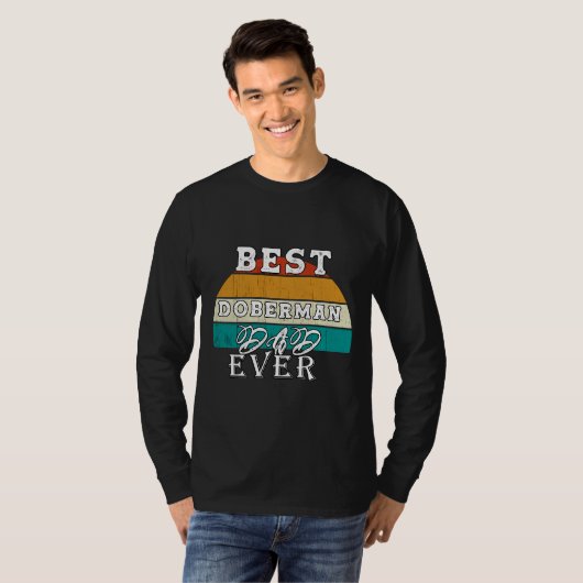 Best Doberman Dad Ever 95 Tシャツ (正面フル)
