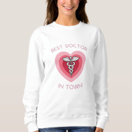 Best Doctor In Town Heart Medical Design スウェットシャツ
