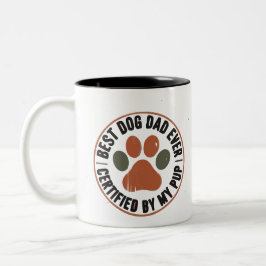 Best Dog Dad Ever Badge Mug – Certified by My Pup ツートーンマグカップ