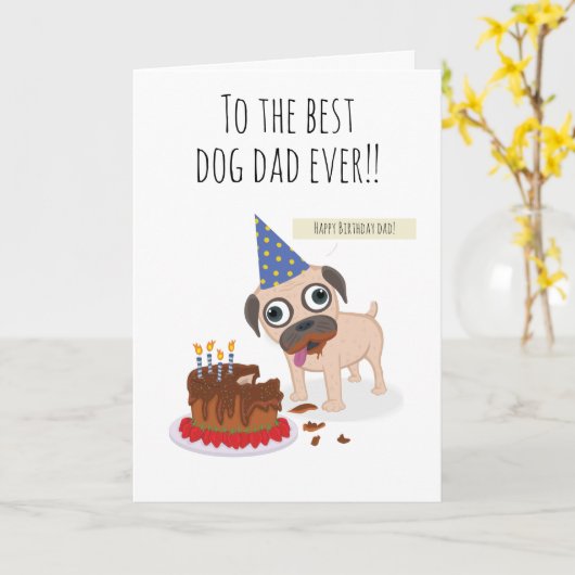 Best dog dad ever, cake, funny pug in hat,  humor カード (黄色い花)