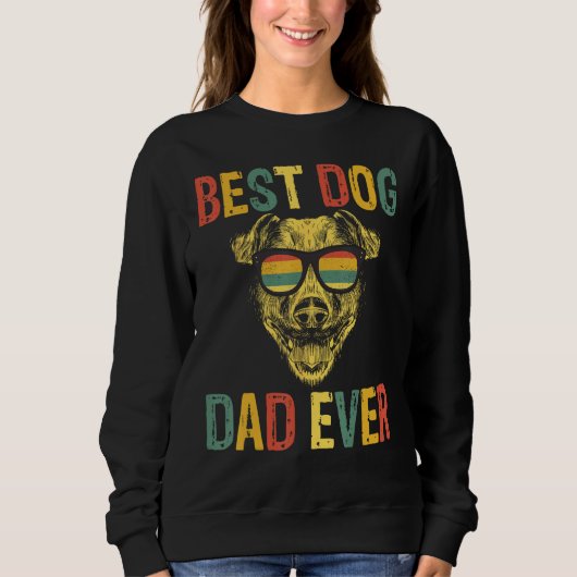 Best Dog Dad Ever Dog Daddy  Fathers Day スウェットシャツ (正面)