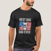 Best Dog Dad Ever Pitbull 4th of July Tシャツ (正面)