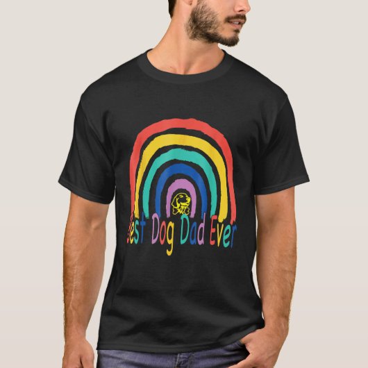 Best Dog Dad Ever Rainbow Daddy Papa Father s Day  Tシャツ (正面)