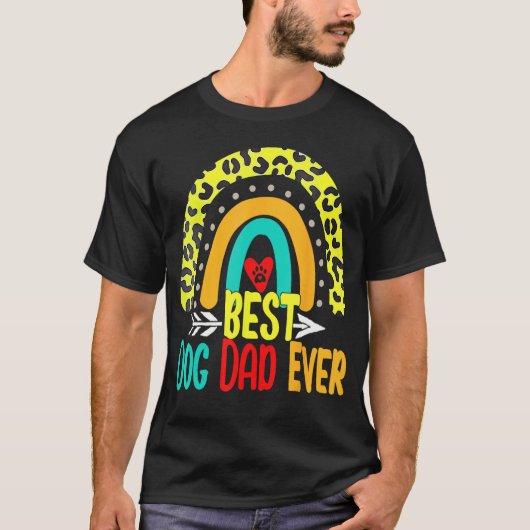 Best Dog Dad Ever Rainbow Daddy Papa Father s Day  Tシャツ (正面)
