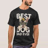 Best Dog Dad Ever Tシャツ (正面)