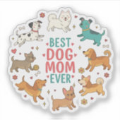 Best Dog Mom Ever Pet Mom Sticker シール (正面)