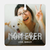 Best Dog Mom Ever Pet Photo メタルオーナメント (裏面)