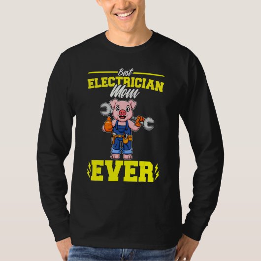 Best Electrician Mom Ever Electronic Technician_2 Tシャツ (正面)