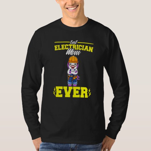 Best Electrician Mom Ever Electronic Technician Pr Tシャツ (正面)