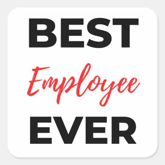 Best Employee Ever 2 スクエアシール (正面)