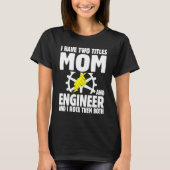 Best Engineer Ever Profession Engineering Career   Tシャツ (正面)