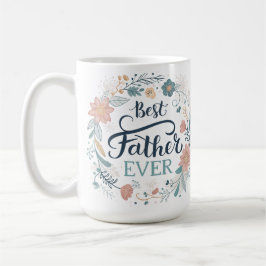 best father ever, lovely quotes  コーヒーマグカップ
