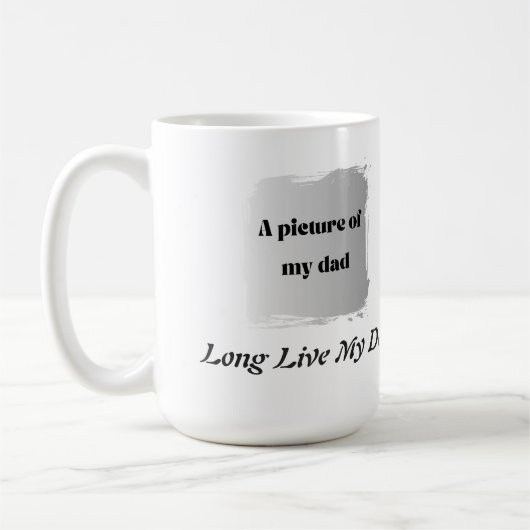 Best Father’s Day Gift, Long Live My Dad コーヒーマグカップ (左)