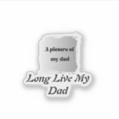 Best Father’s Day Gift, Long Live My Dad シール (正面)