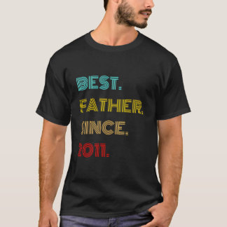 Best Father Since 2011 Fathers Day Tシャツ