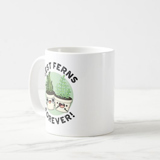 Best Ferns Forever Funny BFF Pun コーヒーマグカップ (正面左)